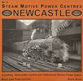 Steam Motive Power Centres: Newcastle - including Newcastle Central and Gateshead Motive Power Depot  The Locomotive Works, Engine Sheds & Station	Booklaw Memories Series No. 1 by DUNN, David