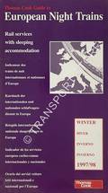 Thomas Cook Guide to European Night Trains [Timetable] - Winter Services 1997/98, September 28 1997 - May 23 1998 by HORTON, Bernard (ed.)