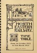 Time Table from 1st October 1912 to 31st March 1913 by North Eastern Railway