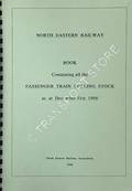 Book containing all the Passenger Train Rolling Stock at December 31st 1906 by North Eastern Railway