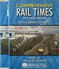 Comprehensive Rail Times for Great Britain - Winter Edition 2016/17,  11 December 2016 to 20 May 2017 by BRADSHAW-MITCHELL, Vic (ed.)