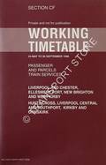 Working Timetable of Passenger & Parcels trains - Section CF - Liverpool and Chester, Ellesmere Port, New Brighton & West Kirby; Hunt's Cross, Liverpool Central & Southport, Kirby & Ormskirk - 24 May to 26 September 1998 by Railtrack North West