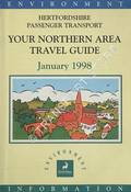 Hertfordshire Passenger Transport - Your Northern Area Travel Guide [Timetable], January 1998 by Hertfordshire County Council