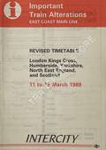 Important Train Alterations, East Coast Main Line - Revised Timetable, London Kings Cross, Humberside, Yorkshire, North East England and Scotland, 11 to 19 March 1989 by British Railways InterCity