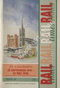 Rail Times - Lincolnshire, 28 September 1997 to 23 May 1998 by Lincolnshire County Council