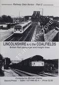 Lincolnshire and the Coalfields - British Rail Passenger and Freight Lines by OAKLEY, Michael