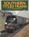 Book cover of Southern Titled Trains  by WINKWORTH, D.W. 