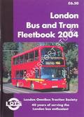 London Bus and Tram Fleetbook 2004 by London Omnibus Traction Society