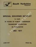 Special Souvenir Booklet to mark 75 Years of Public Passenger Transport Operation in Doncaster 1902 - 1977 by South Yorkshire Transport