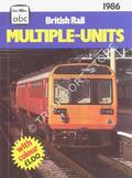abc British Rail Multiple-Units 1986 by WOOD, Roger (ed.)