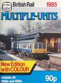 abc British Rail Diesel Multiple-Units 1985 by MARSDEN, Colin J.