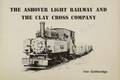 The Ashover Light Railway and the Clay Cross Company by GOTHERIDGE, Ivor