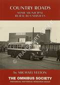 Country Roads - Some Municipal Rural Bus Services by YELTON, Michael