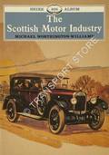 Shire Album - The Scottish Motor Industry by WORTHINTON-WILLIAMS, Michael