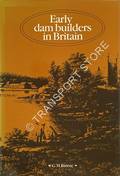 Early Dam Builders in Britain by BINNIE, G.M.