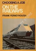 Choosing a Job - On the Railways by FERNEYHOUGH, Frank