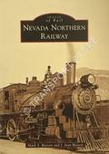 Nevada Northern Railway by BASSETT, Mark S. & J. Joan