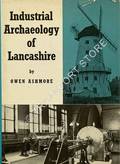 Industrial Archaeology of Lancashire by ASMORE, Owen