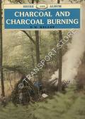 Shire Album - Charcoal and Charcoal Burning by KELLEY, D.W.