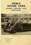 Doble Steam Cars, Buses, Lorries and Railcars by WALTON, J.N.