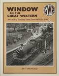 Book cover of Window on the Great Western - An Album of Everyday Scenes from the 1930's & 1940's by YARWOOD, M.F. 
