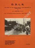 D.D.L.R. - The Srtory of the Dearne District Light Railways and Competitors by DENTON, A.S.