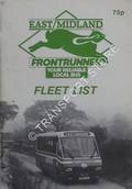East/Midland [East Midland Motor Services] FrontRunner Fleet List 1989 by JONES, Kirk