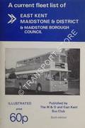 A Current Fleet List of East Kent, Maidstone & District & Maidstone Borough Council [1979] by KING, Nicholas & HOLLINGSBEE, Paul