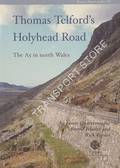 Thomas Telford's Holyhead Road - The A5 in north Wales by QUARTERMAINE, Jamie; TRINDER, Barrie & TURNER, Rick