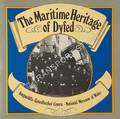 The Maritime Heritage of Dyfed by JENKINS, David