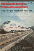 Neubeaustrecke Koln-Rhein/Main - The Cologne-Frankfurt new line by Modern Railways