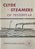 Clyde Steamers of Yesteryear by MacARTHUR, I.C.; McCRORIE, I. & MacHAFFIE, F.G.