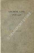 Anchor Line 1856 - 1956 by McLELLAN, R. S.