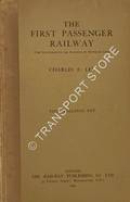 The First Passenger Railway (The Oystermouth or Swansea & Mumbles Line) by LEE, Charles E.