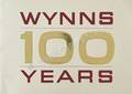 Wynns 100 Years: 1863 - 1963 by Robert Wynn & Sons Limited