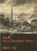 Plant yn y Diwydiant Haearn 1840-42 [Children in the Iron Industry] by EVANS, R. Meurig
