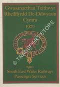 South East Wales Railways Passenger Services 1920 / Gwasanaethau Teithwyr Rheilffyrdd De-Ddwyrain Cymru 1920 by JONES, Rhobat Bryn