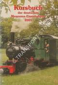 Kursbuch der deutschen Museums-Eisenbahnen 2005 by UHLE, Bernard (hrsg.)