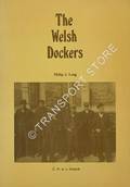 The Welsh Dockers by LENG, Philip J.
