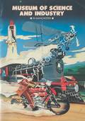 Museum of Science and Industry in Manchester by Greater Manchester Museum of Science and Industry Trust