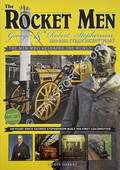 The Rocket Men - George & Robert Stephenson, Steam Bicentenary 1814 - 2014 by JONES, Robin