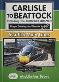 Carlisle to Beattock including the Dumfries Branch by DARSLEY, Roger R. & LOVETT, Dennis
