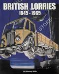British Lorries 1945 - 1965 by MILLS, Rinsey