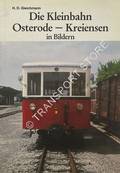 Die Kleinbahn Osterode-Kreiensen in Bildern by GLEICHMANN, H. D.