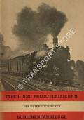 Typen- und Photoverzeichnis der Österreichischen Schienenfahrzeuge by STERNHART, Hans