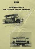 Honderd Jaren ten Diesnate van de Reiziger by Noord-Zuid-Hollandsche Vervoer Maatschappij (NZH)