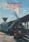 Kursbuch der deutschen Museums-Eisenbahnen 2011 by UHLE, Bernard (hrsg.)