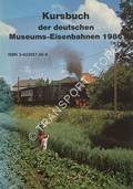 Kursbuch der deutschen Museums-Eisenbahnen 1986 by UHLE, Bernard (hrsg.)