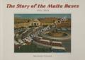 The Story of the Malta Buses 1931 - 2014 by CASSAR, Michael