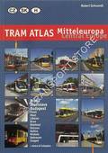 Tram Atlas Mitteleurope / Central Europe: CZ, SK, H by SCHWANDL, Robert